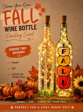 Join us for a Paint Nite Event, Oct 16th at 7PM - Fall Wine Bottle with Fairy Lights - Choose Your Design