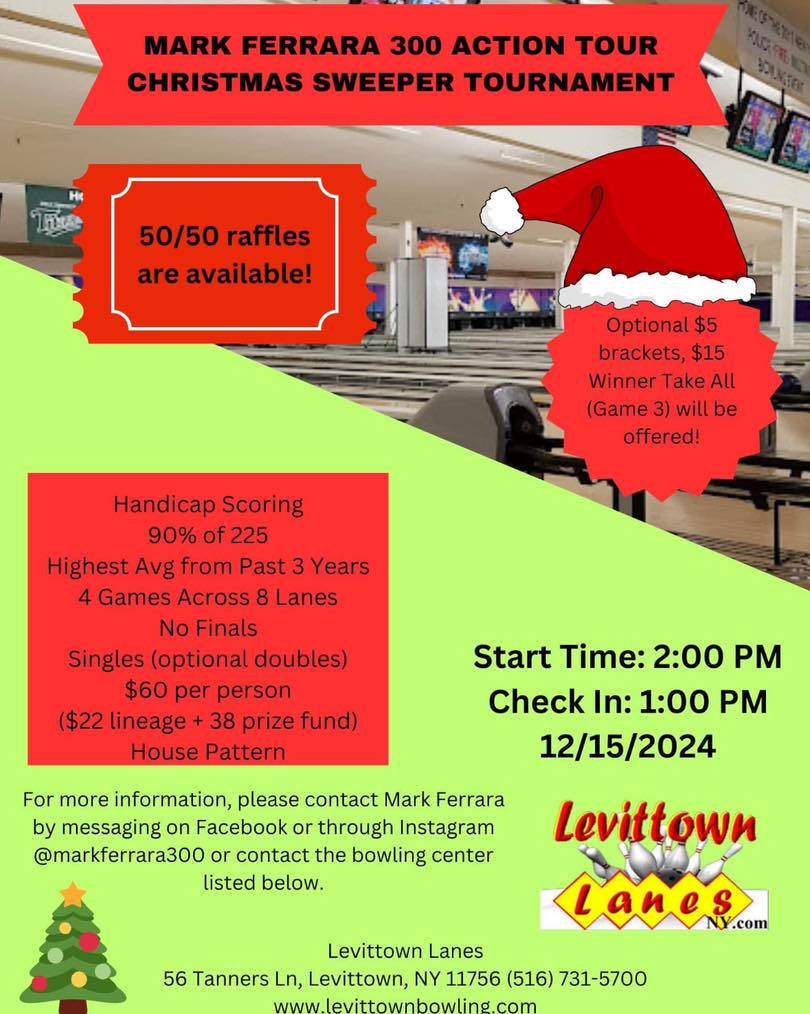 Mark Ferrara 300 Action Tour Christmas Sweeper, Dec 15th, 2024, hosted by Levittown Lanes