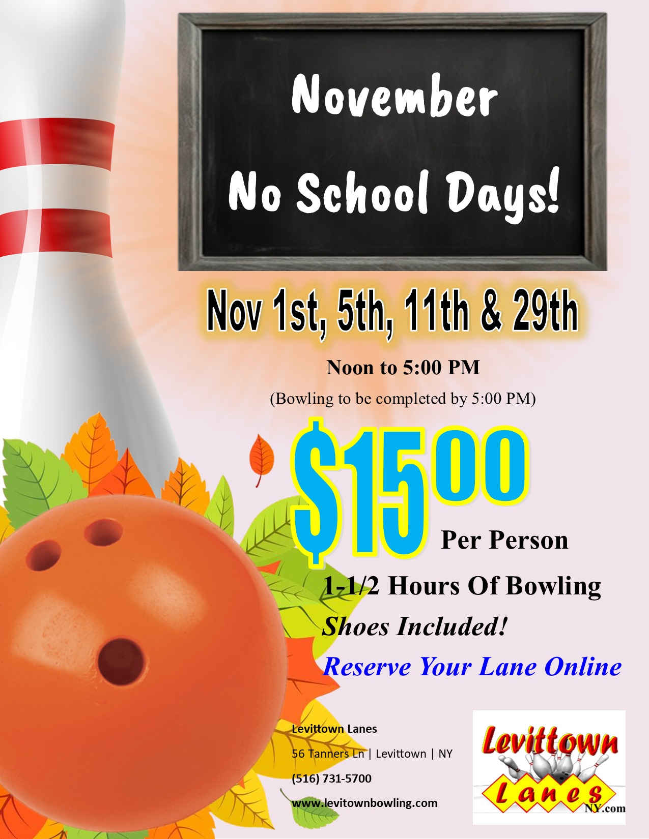 School's Off Bowling Special - Nov 1st, 5th, 11th & 29th Noon to 5:00PM