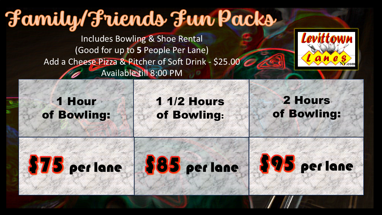 Family/Friends Fun Pack Bowling Special