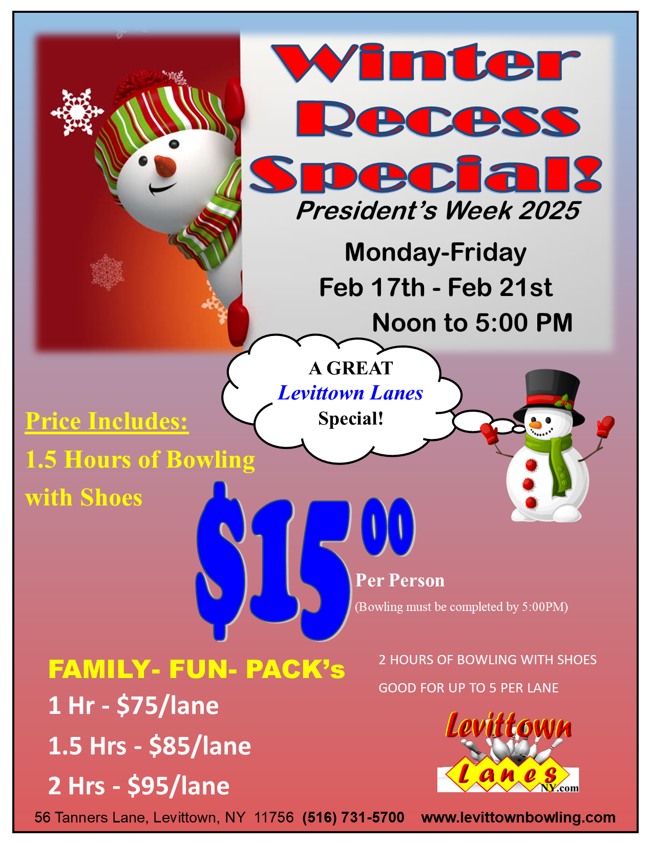 Our Winter Recess - No School Bowling Special, Feb 17th thru Feb 21st